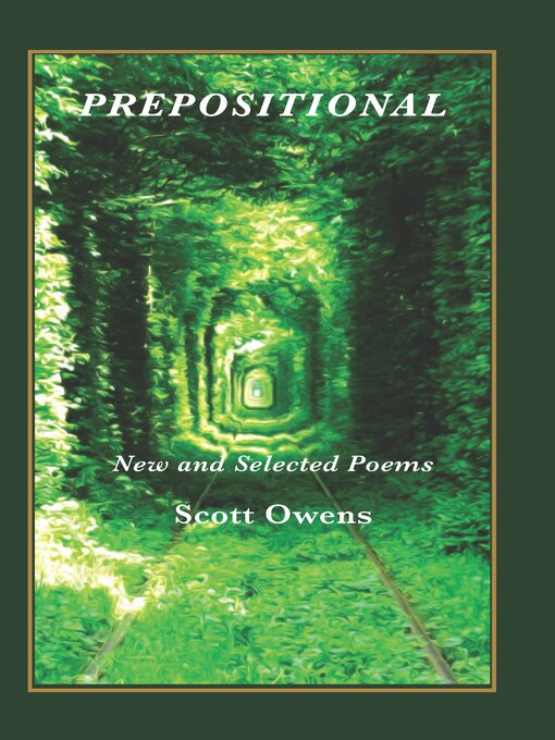 Cover image for Prepositional: New and Selected Poems